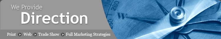 Print, Web, Trade Show, Full Marketing Strategies